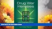 Full [PDF] Downlaod  Drug War Heresies: Learning from Other Vices, Times, and Places (RAND