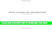 [PDF] The Vatican Museums: Including Michelangelo s Sistine Chapel and the Raphael Rooms Popular
