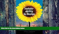 Must Have  Sustainability by Design: A Subversive Strategy for Transforming Our Consumer Culture