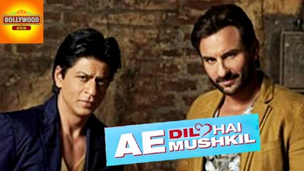 Shahrukh Khan To Replaces Saif Ali Khan | Ae Dil Hai Mushkil | Bollywood Asia