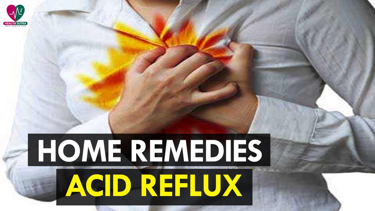 6 Home Remedies for Acid Reflux - Health Sutra