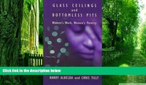 Must Have PDF  Glass Ceilings and Bottomless Pits: Women s Work, Women s Poverty  Best Seller