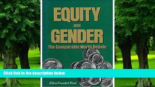 Big Deals  Equity and Gender: The Comparable Worth Debate  Free Full Read Best Seller
