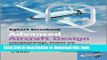 Read Advanced Aircraft Design: Conceptual Design, Technology and Optimization of Subsonic Civil