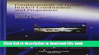 Read Fundamentals of Hybrid Rocket Combustion and Propulsion (Progress in Astronautics and