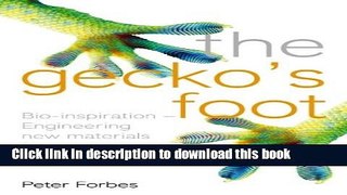 Read The Gecko s Foot: Bio-inspiration - Engineering New Materials and Devices from Nature  Ebook