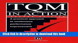 Read TQM in Action: A practical approach to continuous performance improvement  Ebook Free