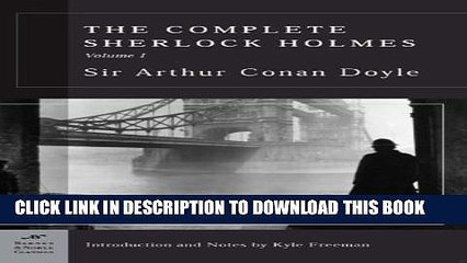 [PDF] The Complete Sherlock Holmes, Volume I (Barnes   Noble Classics Series) [Full Ebook]