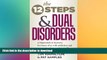 READ  The Twelve Steps And Dual Disorders: A Framework Of Recovery For Those Of Us With