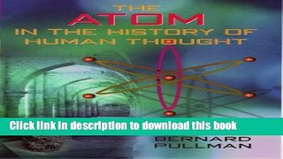 Read The Atom in the History of Human Thought  PDF Free