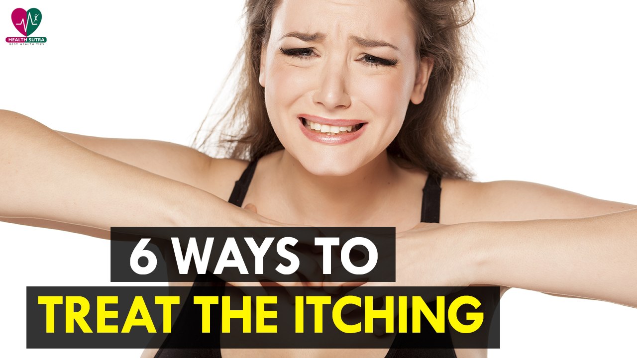 6 Ways to Treat the Itching - health Sutra