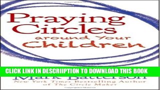 [PDF] Praying Circles around Your Children Popular Colection
