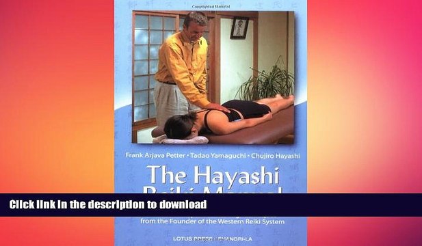 GET PDF The Hayashi Reiki Manual: Traditional Japanese Healing Techniques from the Founder of the