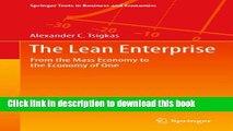 Read The Lean Enterprise: From the Mass Economy to the Economy of One (Springer Texts in Business