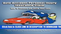 [PDF] Auto Accident Personal Injury Insurance Claim: How to Evaluate and Settle Your Loss Popular