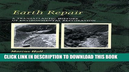 [PDF] Earth Repair: A Transatlantic History of Environmental Restoration a Transatlantic History