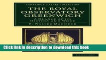 Read The Royal Observatory Greenwich: A Glance at its History and Work (Cambridge Library