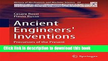 Read Ancient Engineers  Inventions: Precursors of the Present (History of Mechanism and Machine
