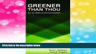 READ FREE FULL  Greener than Thou: Are You Really An Environmentalist? (Hoover Institution Press