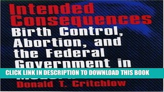 [PDF] Intended Consequences: Birth Control, Abortion, and the Federal Government in Modern America