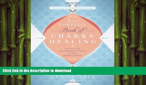GET PDF  The Complete Book of Chakra Healing: Activate the Transformative Power of Your Energy