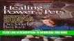 [PDF] The Healing Power of Pets: Harnessing the Amazing Ability of Pets to Make and Keep People