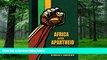 Big Deals  Africa after Apartheid: South Africa, Race, and Nation in Tanzania  Free Full Read Most