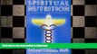 READ BOOK  Spiritual Nutrition: Six Foundations for Spiritual Life and the Awakening of Kundalini