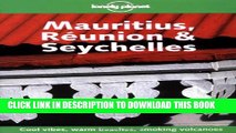 [PDF] Lonely Planet Mauritius, Reunion   Seychelles 4th Ed.: 4th Edition Full Online