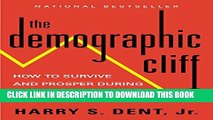 [PDF] The Demographic Cliff: How to Survive and Prosper During the Great Deflation of 2014-2019