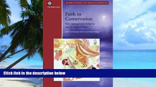 Big Deals  Faith in Conservation: New Approaches to Religions and the Environment (Directions in