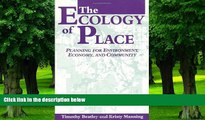 Big Deals  The Ecology of Place: Planning for Environment, Economy, and Community  Best Seller