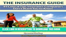 [PDF] The Insurance Guide, 49 Critical Tips Insurance Companies Don t Want You To Know Popular