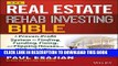[PDF] The Real Estate Rehab Investing Bible: A Proven-Profit System for Finding, Funding, Fixing,