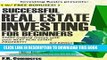 New Book Real Estate: Investing Successfully for Beginners (w/ BONUS CONTENT): Making Money and