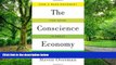Big Deals  Conscience Economy: How a Mass Movement for Good is Great for Business  Best Seller