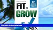 Big Deals  Fit to Grow: 12 Business Themes For Growth  Best Seller Books Most Wanted