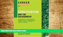 READ FREE FULL  Career Opportunities in Conservation and the Environment (Career Opportunities