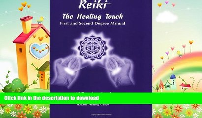 FAVORITE BOOK  Reiki: The Healing Touch - First and Second Degree Manual FULL ONLINE