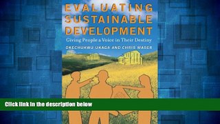 READ FREE FULL  Evaluating Sustainable Development: Giving People a Voice in Their Destiny  READ