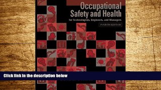 READ FREE FULL  Occupational Safety and Health for Technologists, Engineers, and Managers (4th