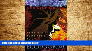 READ FREE FULL  Developing Ecological Consciousness: Paths to a Sustainable Future  READ Ebook