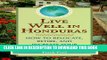 [PDF] Live Well In Honduras: How To Relocate, Retire, And Increase Your Standard Of Living Popular