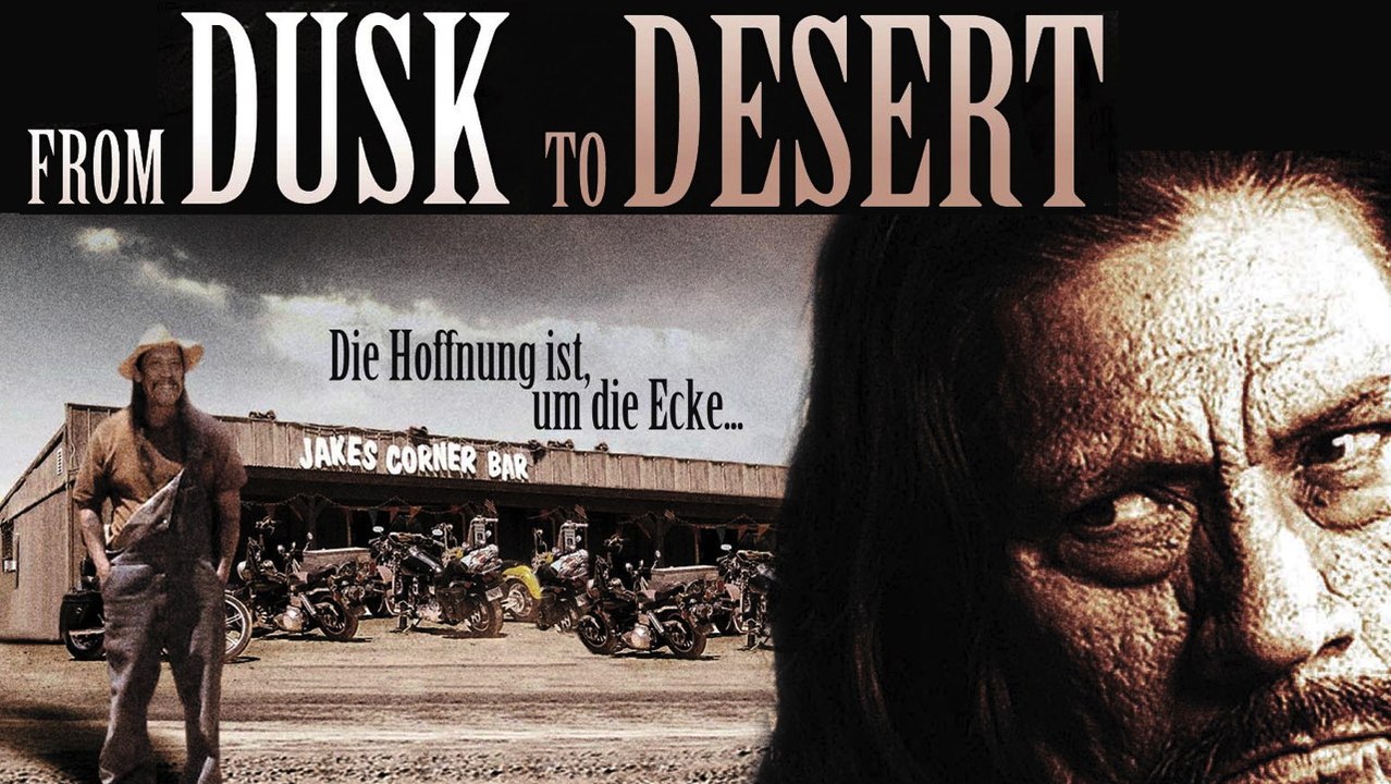 From Dusk To Desert (2008) [Action] | Film (deutsch)