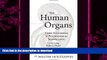 FAVORITE BOOK  The Human Organs: Their Functional and Psychological Significance: Liver, Lung,