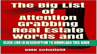 [PDF] The Big List of Attention Grabbing Real Estate Words and Phrases: For Listings That Sell