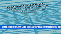 [PDF] Globalization, Culture, and Branding: How to Leverage Cultural Equity for Building Iconic