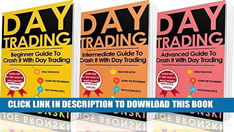 [PDF] DAY TRADING: Basic, Intermediate and Advanced Guide to Crash It with Day Trading -Day