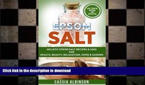 FAVORITE BOOK  Epsom Salt: Holistic Epsom Salt Recipes   Uses for Health, Beauty, Relaxation,