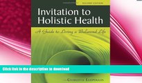 READ  Invitation To Holistic Health: A Guide To Living A Balanced Life FULL ONLINE